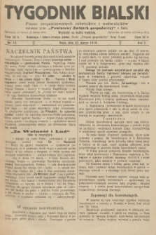 Tygodnik Bialski : pismo zorganizowanych robotników i małorolników. R.2, 1919, Nr 12