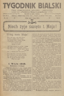 Tygodnik Bialski : pismo zorganizowanych robotników i małorolników. R.2, 1919, Nr 18
