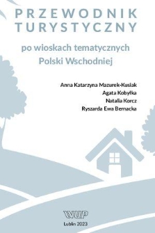 Przewodnik turystyczny po wioskach tematycznych Polski Wschodniej