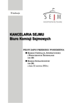 Pełny Zapis Przebiegu Posiedzenia Komisji Cyfryzacji, Innowacyjności i Nowoczesnych Technologii (nr 19) z dnia 12 czerwca 2024 r.