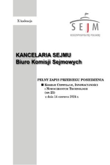 Pełny Zapis Przebiegu Posiedzenia Komisji Cyfryzacji, Innowacyjności i Nowoczesnych Technologii (nr 21) z dnia 14 czerwca 2024 r.