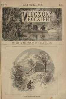 Wieczory Rodzinne : tygodnik illustrowany dla dzieci. R. 6, 1885, no. 11