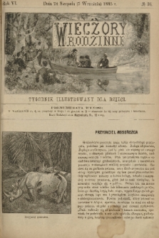 Wieczory Rodzinne : tygodnik illustrowany dla dzieci. R. 6, 1885, no. 36