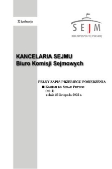 Pełny Zapis Przebiegu Posiedzenia Komisji do Spraw Petycji (nr 1) z dnia 28 listopada 2023 r.