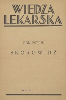 Wiedza Lekarska : miesięcznik poświęcony przeglądowi francuskiego piśmiennictwa lekarskiego : revue mensuelle de la littérature médicale française. R. 1, 1927, z. 0