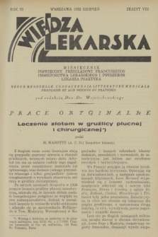 Wiedza Lekarska : miesięcznik poświęcony przeglądowi francuskiego piśmiennictwa lekarskiego i potrzebom lekarza praktyka = revue mensuelle consacrée à la littérature médicale française et aux besoins du praticien. R. 6, 1932, z. 8