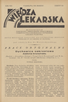 Wiedza Lekarska : miesięcznik poświęcony przeglądowi francuskiego piśmiennictwa lekarskiego i potrzebom lekarza praktyka = revue mensuelle consacrée à la littérature médicale française et aux besoins du praticien. R. 8, 1934, z. 3