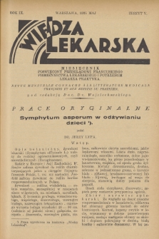 Wiedza Lekarska : miesięcznik poświęcony przeglądowi francuskiego piśmiennictwa lekarskiego i potrzebom lekarza praktyka = revue mensuelle consacrée à la littérature médicale française et aux besoins du praticien. R. 9, 1935, z. 5