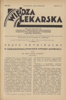 Wiedza Lekarska : miesięcznik poświęcony przeglądowi francuskiego piśmiennictwa lekarskiego i potrzebom lekarza praktyka = revue mensuelle consacrée à la littérature médicale française et aux besoins du praticien. R. 9, 1935, z. 6