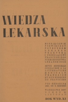 Wiedza Lekarska : miesięcznik poświęcony potrzebom lekarza praktyka i przeglądowi francuskiego piśmiennictwa lekarskiego = revue mensuelle consacrée a la littérature médicale Française et aux besoins du praticien. R. 11, 1937, nr 11