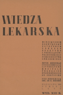 Wiedza Lekarska : miesięcznik poświęcony potrzebom lekarza praktyka i przeglądowi francuskiego piśmiennictwa lekarskiego = revue mensuelle consacrée a la littérature médicale Française et aux besoins du praticien. R. 13, 1939, nr 2