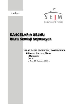 Pełny Zapis Przebiegu Posiedzenia Komisji Edukacji, Nauki i Młodzieży (nr 6) z dnia 15 stycznia 2024 r.