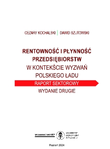 Rentowność i płynność przedsiębiorstw w kontekście wyzwań Polskiego Ładu : raport sektorowy