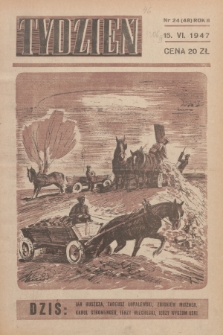 Tydzień. 1947, nr 24 (48)