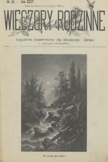 Wieczory Rodzinne : tygodnik ilustrowany dla młodzieży i dzieci z dodatkiem powieściowym. R. 24, 1903, nr 28