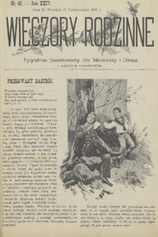 Wieczory Rodzinne : tygodnik ilustrowany dla młodzieży i dzieci z dodatkiem powieściowym. R. 24, 1903, nr 40