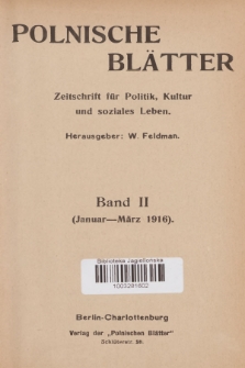 Polnische Blätter : Zeitschrift für Politik, Kultur und soziales Leben. Bd.2, 1916, [Inhalt des II Bandes]