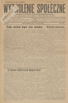 Wyzwolenie Społeczne : organ Polskiej Partji Socjalistycznej : pismo polityczne, społeczne, rolnicze i oświatowe. R.8, 1925, nr 26