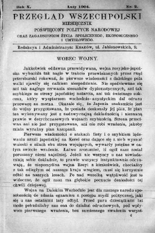 Przegląd Wszechpolski : miesięcznik poświęcony polityce narodowej oraz zagadnieniom życia społecznego, ekonomicznego i umysłowego. 1904, nr 2