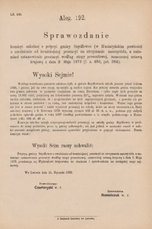 [Kadencja V, sesja V, al. 192] Alegata do Sprawozdań Stenograficznych z Piątej Sesyi Piątego Peryodu Sejmu Krajowego Królestwa Galicyi i Lodomeryi z Wielkiem Księstwem Krakowskiem z roku 1888. Alegat 192