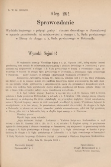 [Kadencja V, sesja V, al. 201] Alegata do Sprawozdań Stenograficznych z Piątej Sesyi Piątego Peryodu Sejmu Krajowego Królestwa Galicyi i Lodomeryi z Wielkiem Księstwem Krakowskiem z roku 1888. Alegat 201