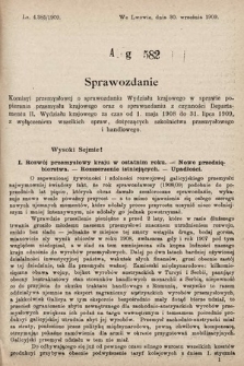 [Kadencja IX, sesja I, al. 582] Alegata do Sprawozdań Stenograficznych z Pierwszej Sesyi Dziewiątego Peryodu Sejmu Krajowego Królestwa Galicyi i Lodomeryi z Wielkiem Księstwem Krakowskiem z roku 1909/1910. Alegat 582