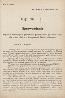 [Kadencja IX, sesja I, al. 589] Alegata do Sprawozdań Stenograficznych z Pierwszej Sesyi Dziewiątego Peryodu Sejmu Krajowego Królestwa Galicyi i Lodomeryi z Wielkiem Księstwem Krakowskiem z roku 1909/1910. Alegat 589