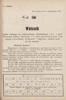 [Kadencja IX, sesja I, al. 590] Alegata do Sprawozdań Stenograficznych z Pierwszej Sesyi Dziewiątego Peryodu Sejmu Krajowego Królestwa Galicyi i Lodomeryi z Wielkiem Księstwem Krakowskiem z roku 1909/1910. Alegat 590