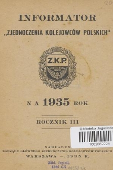 Informator „Zjednoczenia Kolejowców Polskich” Z.K.P. na 1935 Rok