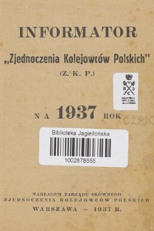 Informator „Zjednoczenia Kolejowców Polskich” Z.K.P. na 1937 Rok