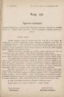 [Kadencja IX, sesja I, al. 594] Alegata do Sprawozdań Stenograficznych z Pierwszej Sesyi Dziewiątego Peryodu Sejmu Krajowego Królestwa Galicyi i Lodomeryi z Wielkiem Księstwem Krakowskiem z roku 1909/1910. Alegat 594