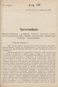 [Kadencja IX, sesja I, al. 597] Alegata do Sprawozdań Stenograficznych z Pierwszej Sesyi Dziewiątego Peryodu Sejmu Krajowego Królestwa Galicyi i Lodomeryi z Wielkiem Księstwem Krakowskiem z roku 1909/1910. Alegat 597