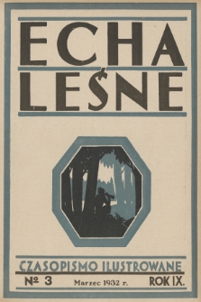 Echa Leśne : czasopismo ilustrowane. 1932, nr 3