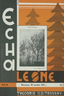 Echa Leśne : tygodnik ilustrowany : organ Związku Leśników R. P., Rodziny Leśnika i Przysposobienia Wojskowego Leśników. 1935, nr 9