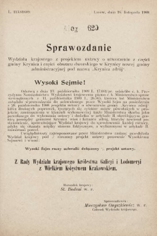 [Kadencja IX, sesja I, al. 620] Alegata do Sprawozdań Stenograficznych z Pierwszej Sesyi Dziewiątego Peryodu Sejmu Krajowego Królestwa Galicyi i Lodomeryi z Wielkiem Księstwem Krakowskiem z roku 1909/1910. Alegat 620