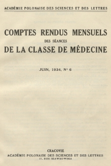 Comptes Rendus Mensuels des Séances de la Classe de Médicine. 1934, no 6