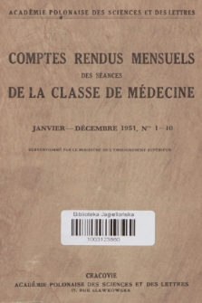 Comptes Rendus Mensuels des Séances de la Classe de Médicine. 1951, no 1-10