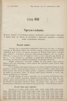 [Kadencja IX, sesja I, al. 653] Alegata do Sprawozdań Stenograficznych z Pierwszej Sesyi Dziewiątego Peryodu Sejmu Krajowego Królestwa Galicyi i Lodomeryi z Wielkiem Księstwem Krakowskiem z roku 1909/1910. Alegat 653