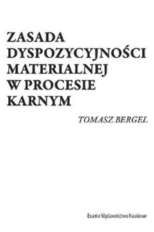 Zasada dyspozycyjności materialnej w procesie karnym