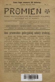 Promień : pismo kształcącej się młodzieży polskiej. R.12, 1910, Nr 1