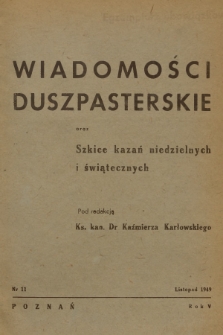 Wiadomości Duszpasterskie oraz Szkice Kazań Niedzielnych i Świątecznych. R.5, 1949, nr 11