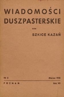 Wiadomości Duszpasterskie oraz Szkice Kazań. R.7, 1951, nr 3