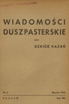 Wiadomości Duszpasterskie oraz Szkice Kazań. R.8, 1952, nr 3