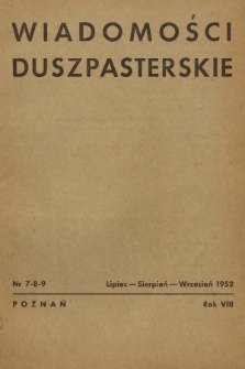 Wiadomości Duszpasterskie oraz Szkice Kazań. R.8, 1952, nr 7/9