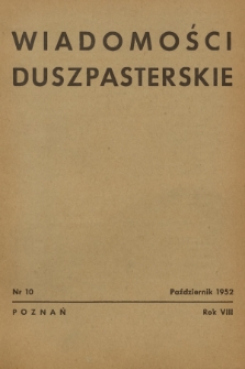 Wiadomości Duszpasterskie oraz Szkice Kazań. R.8, 1952, nr 10