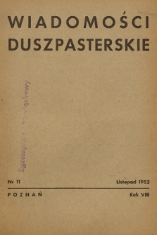 Wiadomości Duszpasterskie oraz Szkice Kazań. R.8, 1952, nr 11