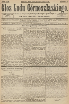 Głos Ludu Górnoszlązkiego : pismo poświęcone sprawom politycznym i spółecznym. R. 1, 1889, nr 14