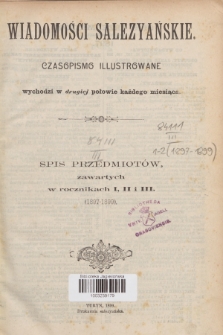 Wiadomości Salezyańskie. 1899, Spis przedmiotów, zawartych w rocznikach I, II i III. (1897-1899)