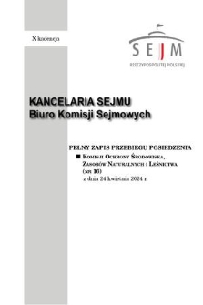 Pełny Zapis Przebiegu Posiedzenia Komisji Ochrony Środowiska, Zasobów Naturalnych i Leśnictwa (nr 16) z dnia 24 kwietnia 2024 r.