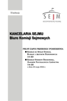 Pełny Zapis Przebiegu Posiedzenia Komisji Ochrony Środowiska, Zasobów Naturalnych i Leśnictwa (nr 22) z dnia 22 maja 2024 r.